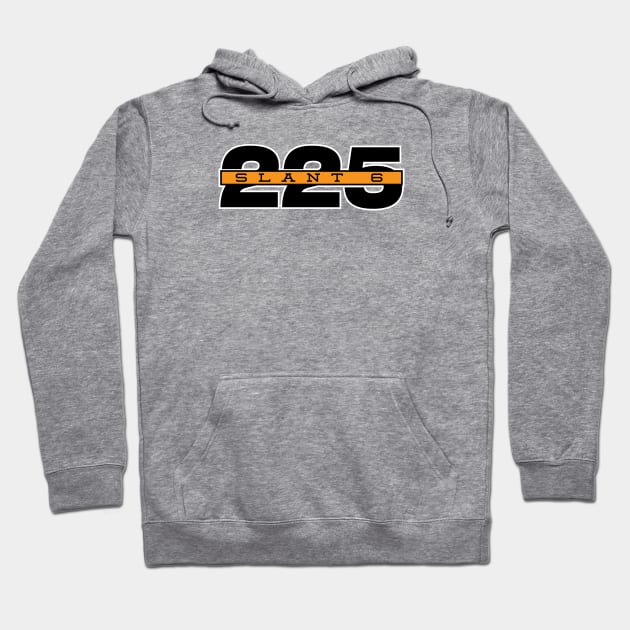 225 Slant Six Hoodie by jepegdesign